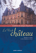 Vie de château (La)